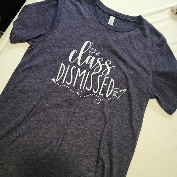 I Love You All, Class Dismissed teacher tshirt - Picture 1 of 3